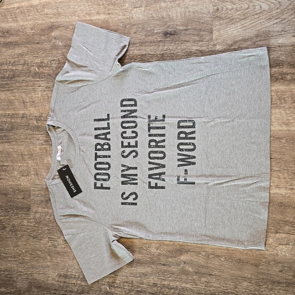 sheshow Tops - NWT SheShow, "Football is my second favorite F word" t-shirt, Women's Size XL